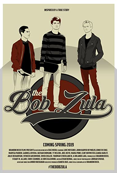 The Bob Zula Coming of Age Feature Film